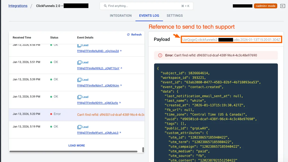 The Integration Event Logs where you can get the payload reference